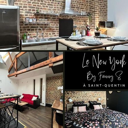 Ferienwohnung Le New York Style By Fanny .S Saint-Quentin  Exterior foto